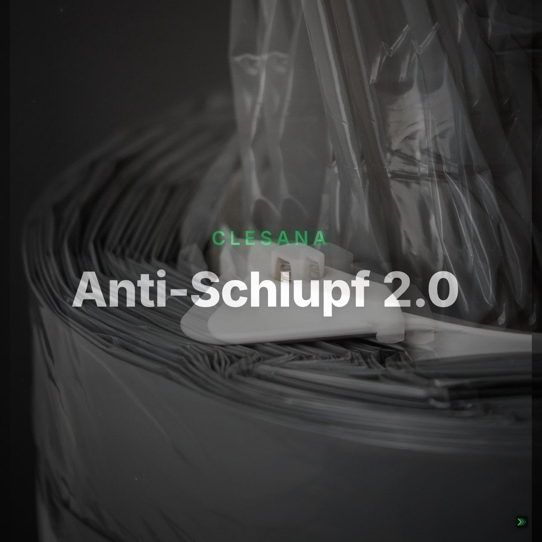 Anti-Schlupf 2.0, für weniger Liner-Verbrauch – Clean Showcase